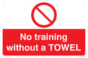 no-training-without-a-towel~